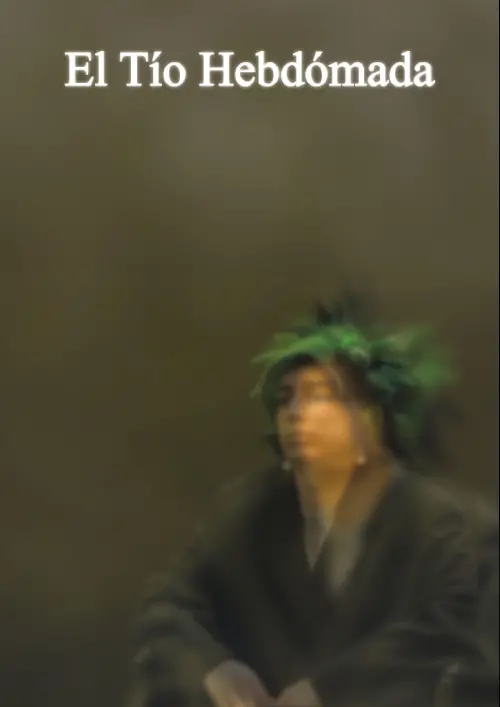 Постер до фільму "El Tío Hebdómada"
