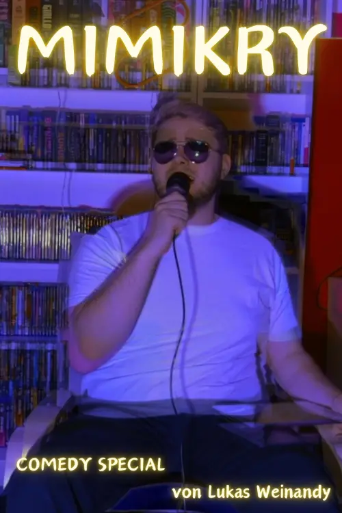 Постер до фільму "Lukas Weinandy: Mimikry"