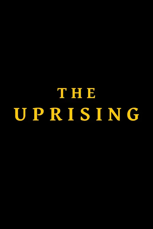 Постер до фільму "The Uprising"