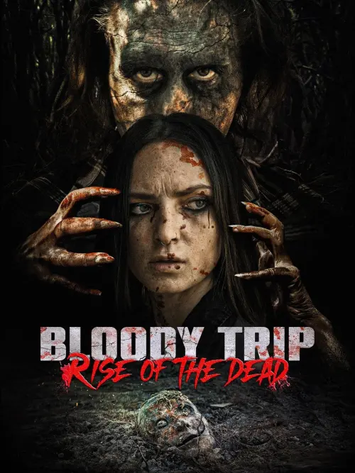 Постер до фільму "Bloody Trip: Rise of the Dead"
