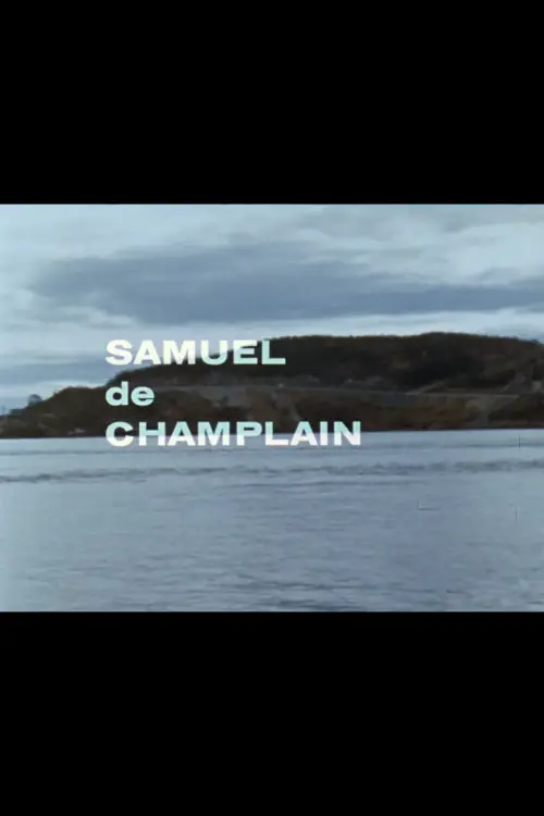 Постер до фільму "Québec 1603 - Samuel de Champlain"