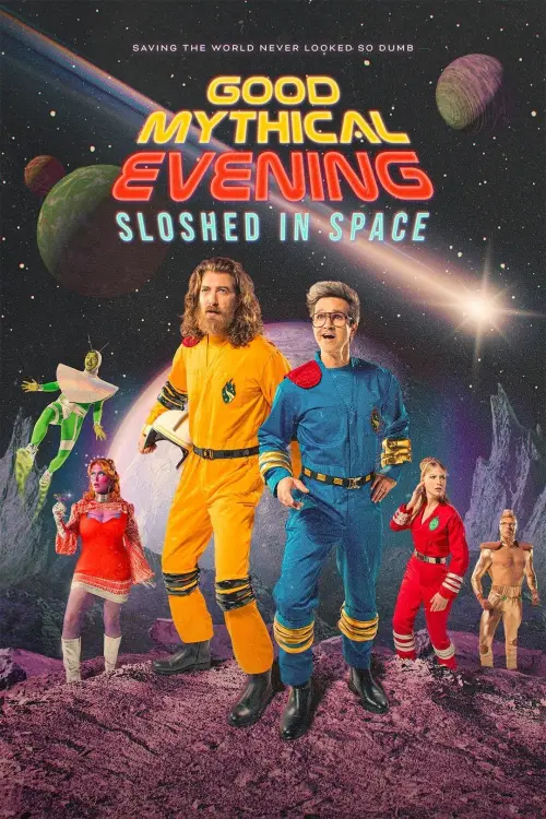 Постер до фільму "Good Mythical Evening: Sloshed in Space"