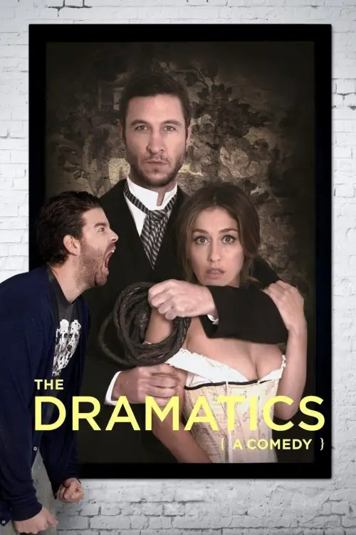 Постер до фільму "The Dramatics: A Comedy"