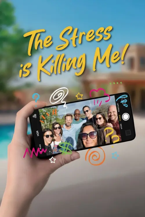 Постер до фільму "The Stress Is Killing Me"