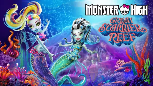 Відео до фільму Школа монстрів: Великий монстровий риф | Monster High: Great Scarrier Reef | Monster High