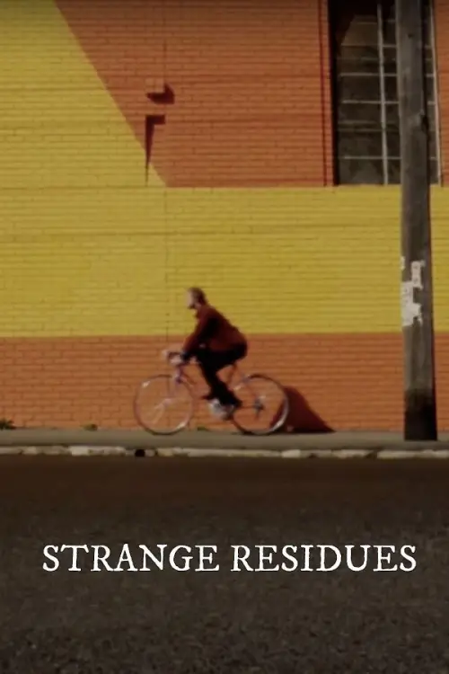 Постер до фільму "Strange Residues"