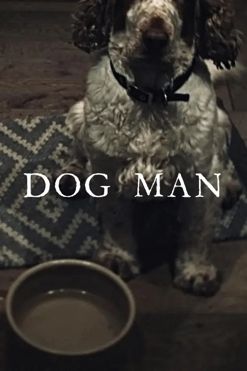 Постер до фільму "Dog Man"