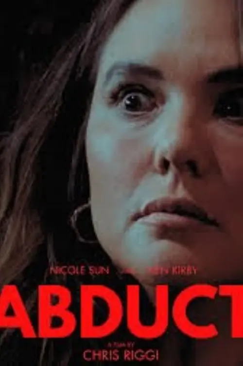 Постер до фільму "Abduct"