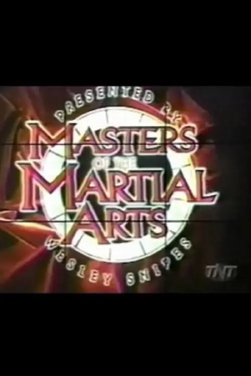 Постер до фільму "Masters of the Martial Arts Presented by Wesley Snipes"