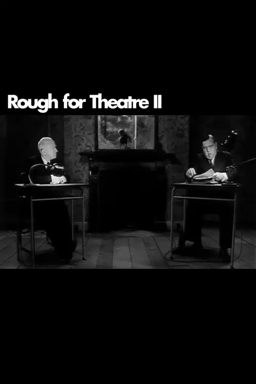 Постер до фільму "Rough for Theatre II"