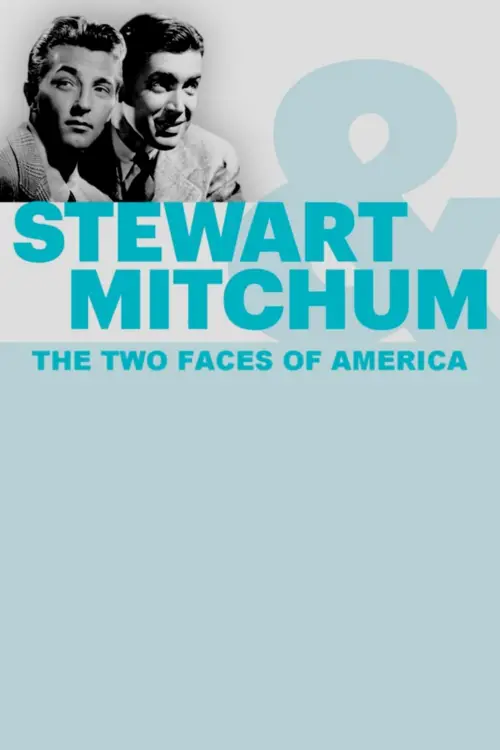 Постер до фільму "Stewart & Mitchum: The Two Faces of America"