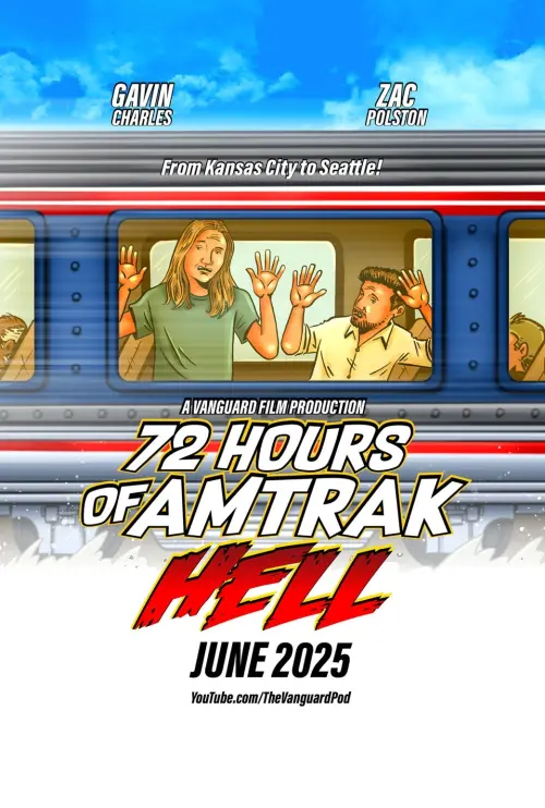 Постер до фільму "72 Hours of Amtrak Hell"
