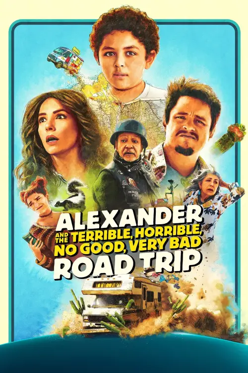 Постер до фільму "Alexander and the Terrible, Horrible, No Good, Very Bad Road Trip"
