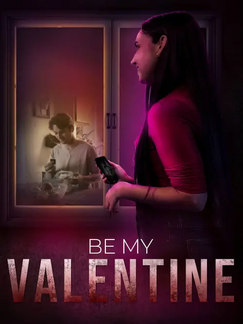 Постер до фільму "Be My Valentine"
