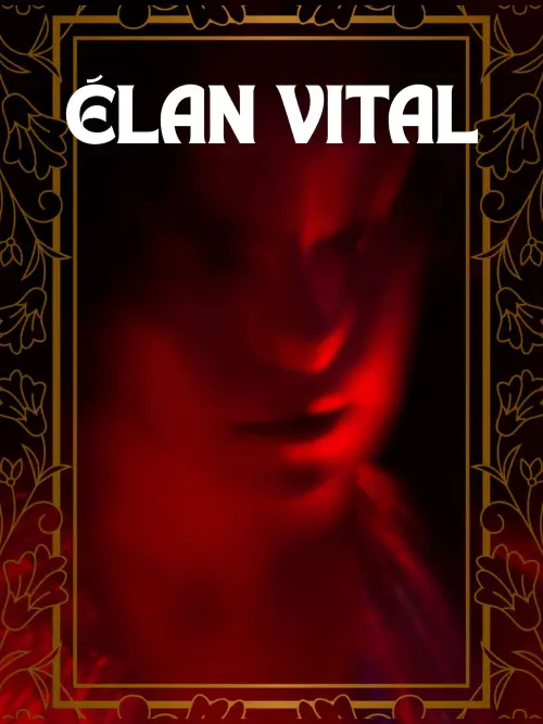 Постер до фільму "Élan Vital"