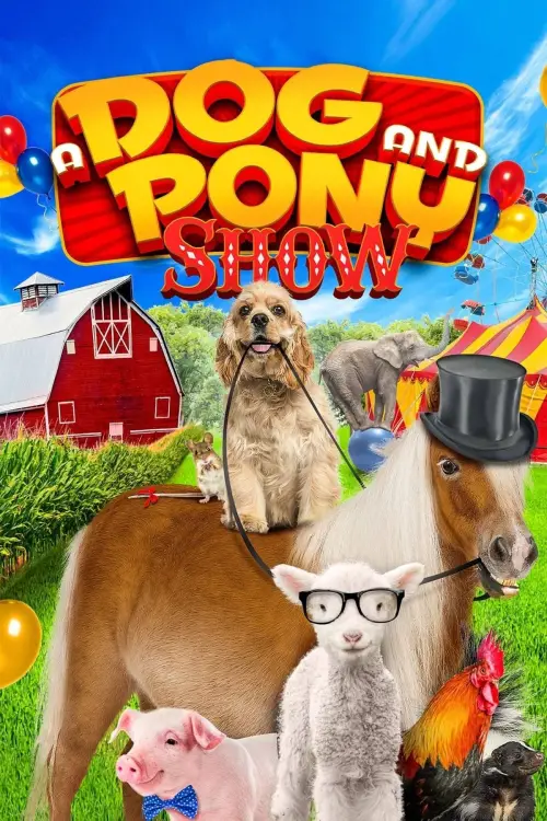 Постер до фільму "A Dog and Pony Show"