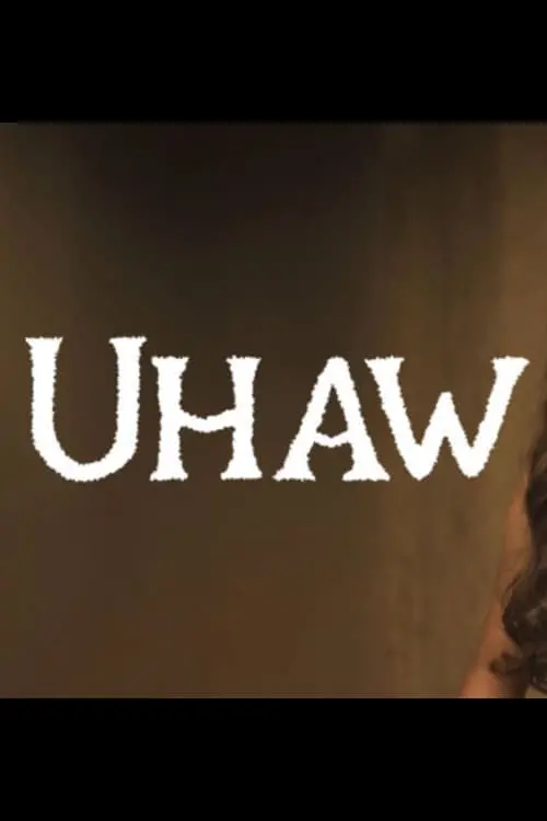 Постер до фільму "UHAW"