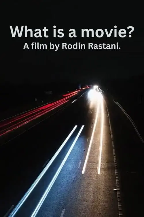 Постер до фільму "What is a movie?"