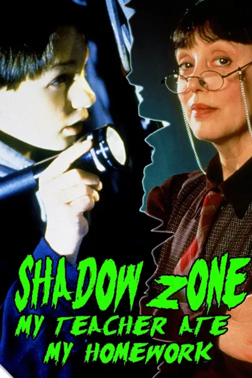 Постер до фільму "Shadow Zone: My Teacher Ate My Homework"
