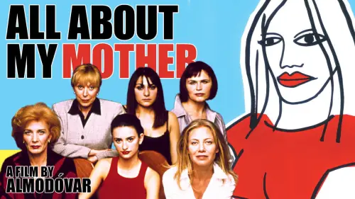 Відео до фільму Все про мою матір | All About My Mother (Todo sobre mi madre) [Oscar
