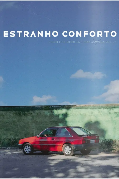 Постер до фільму "Estranho Conforto"