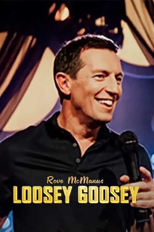 Постер до фільму "Rove McManus: Loosey Goosey"