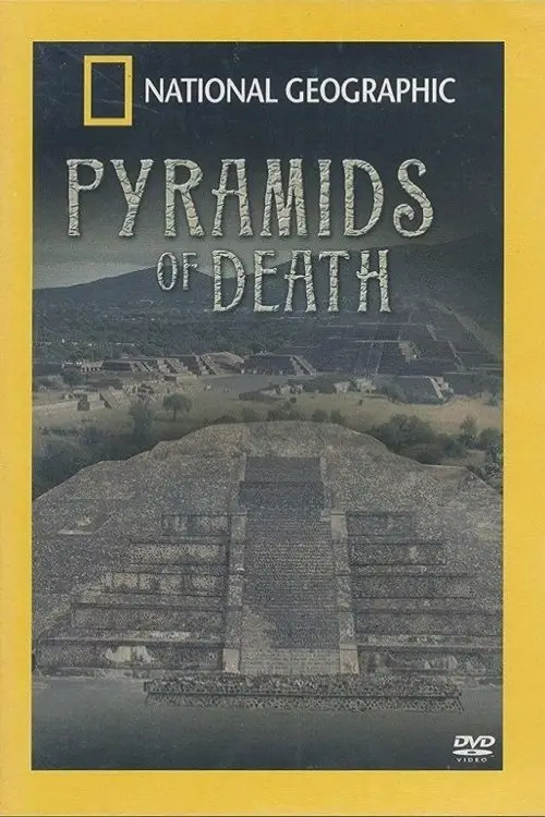 Постер до фільму "National Geographic: Pyramids of Death"