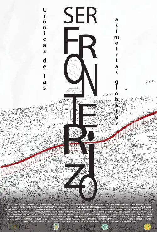 Постер до фільму "Ser Fronterizo: Crónicas de las Asimetrías Globales"
