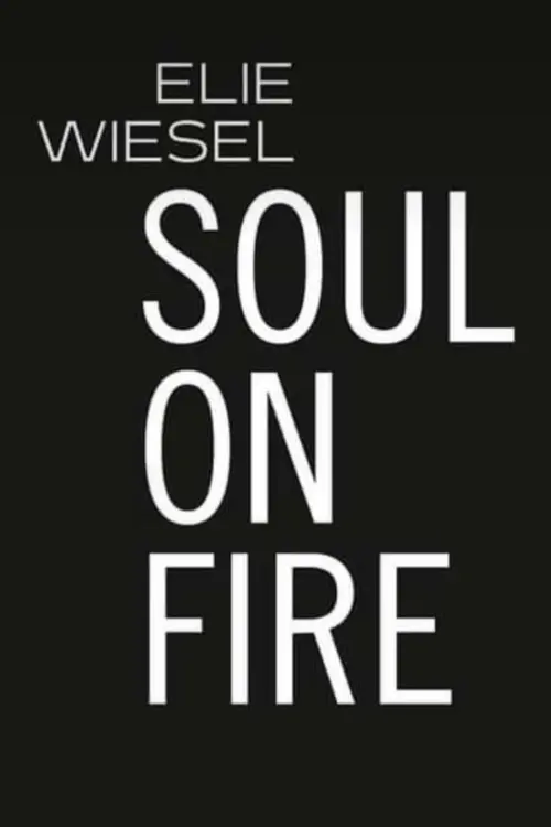 Постер до фільму "Elie Wiesel: Soul on Fire"