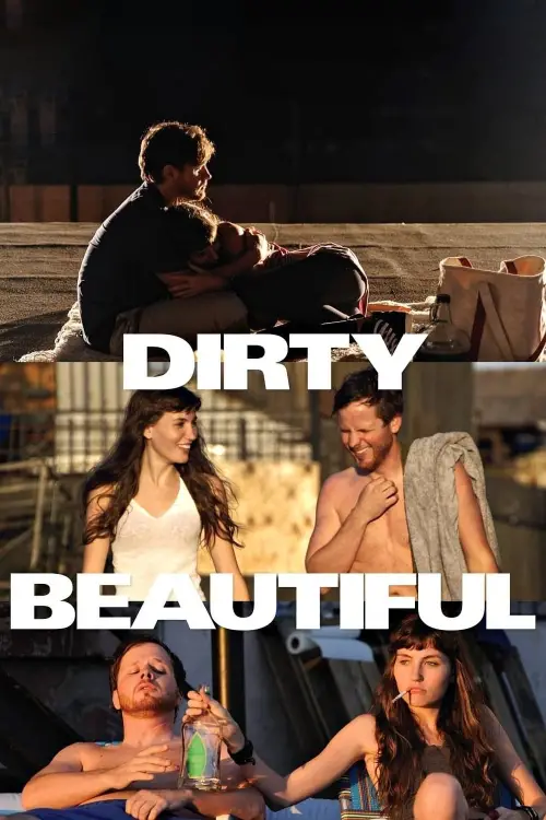 Постер до фільму "Dirty Beautiful"