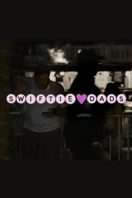 Постер до фільму "Swiftie Dads"