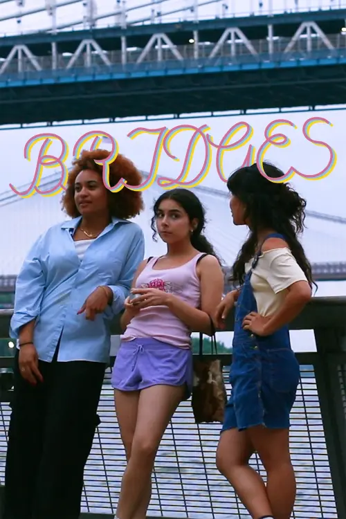 Постер до фільму "BRIDGES"