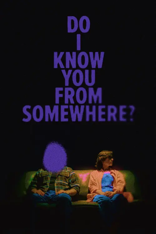 Постер до фільму "Do I Know You From Somewhere?"