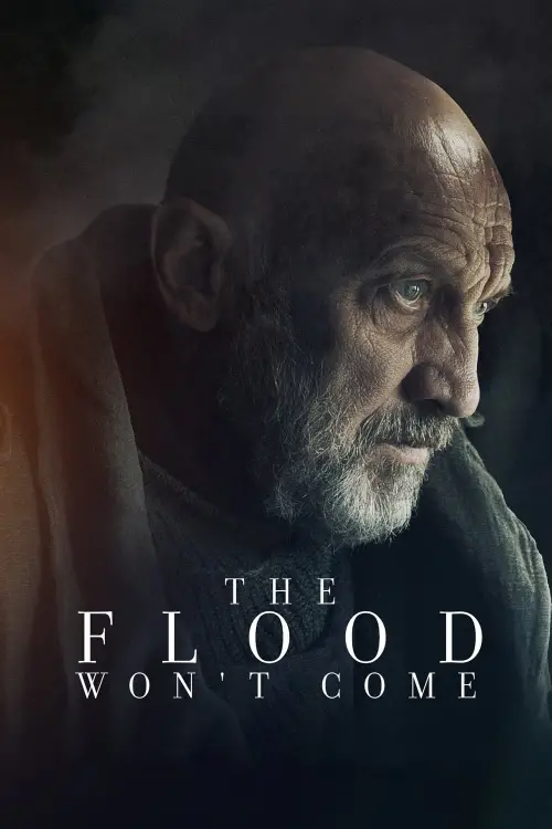 Постер до фільму "The Flood Won’t Come"