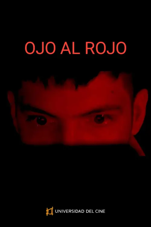 Постер до фільму "OJO AL ROJO"