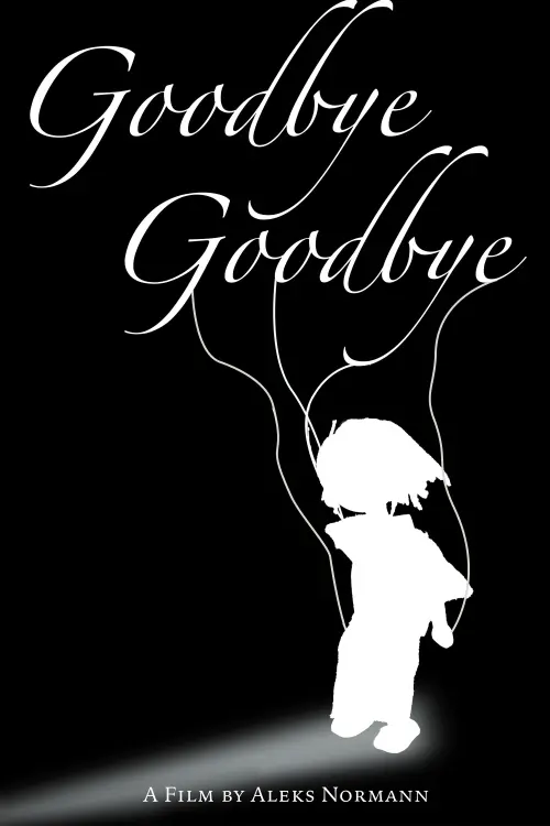 Постер до фільму "Goodbye, Goodbye"