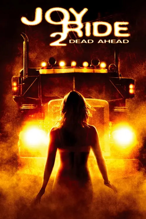 Постер до фільму "Joy Ride 2: Dead Ahead"