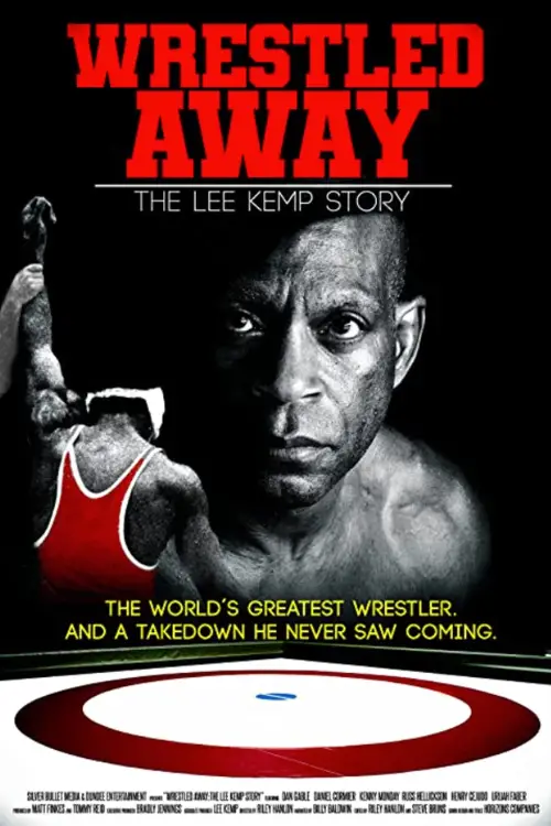 Постер до фільму "Wrestled Away: The Lee Kemp Story"