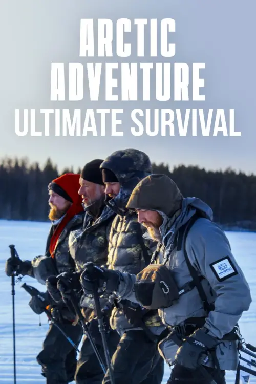 Постер до фільму "Arctic Adventure: Ultimate Survival"