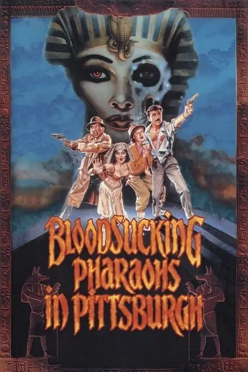Постер до фільму "Bloodsucking Pharaohs in Pittsburgh"