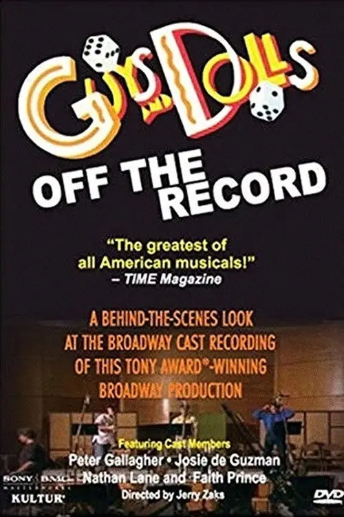 Постер до фільму "Guys and Dolls: Off the Record"