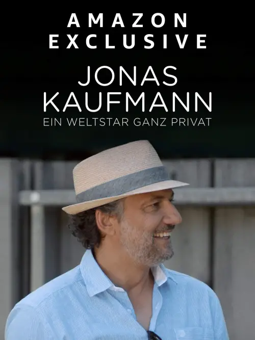 Постер до фільму "Jonas Kaufmann - A Global Star in Private"