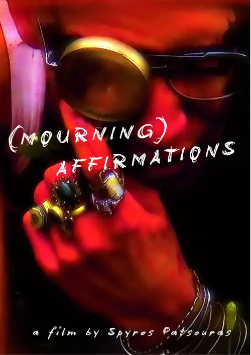 Постер до фільму "(MOURNING) AFFIRMATIONS"