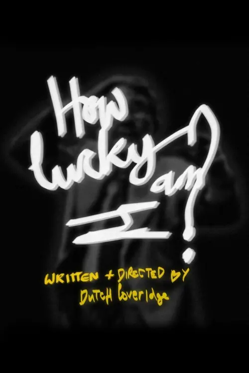 Постер до фільму "How Lucky Am I?"