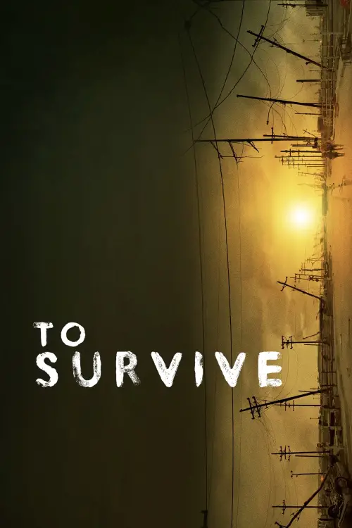 Постер до фільму "To Survive"