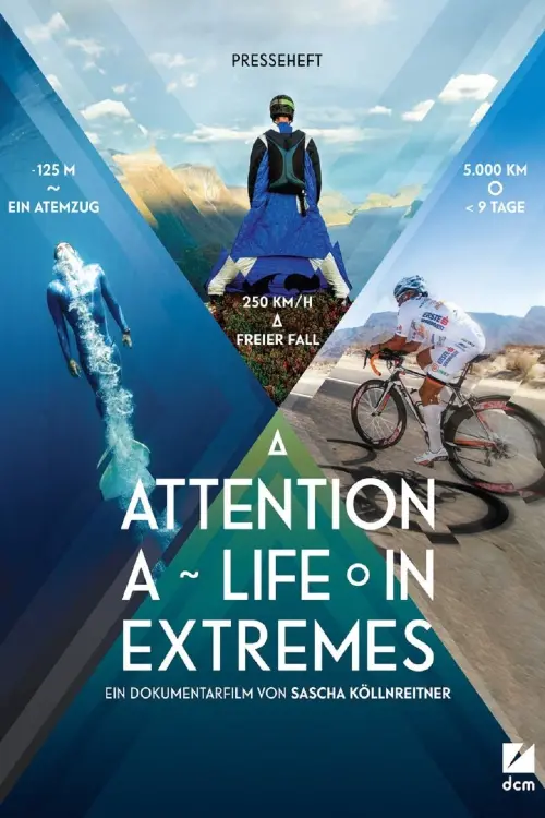 Постер до фільму "Attention: A Life in Extremes"