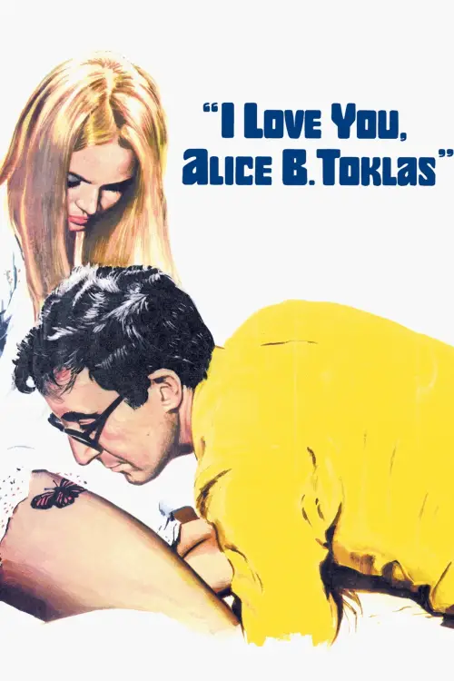 Постер до фільму "I Love You, Alice B. Toklas!"