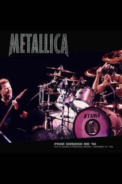 Постер до фільму "Metallica: Poor Swedish Me 