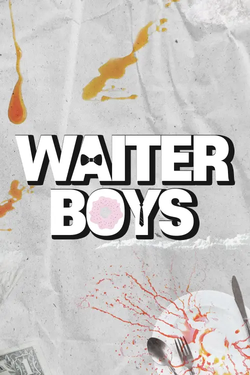 Постер до фільму "Waiter Boys"