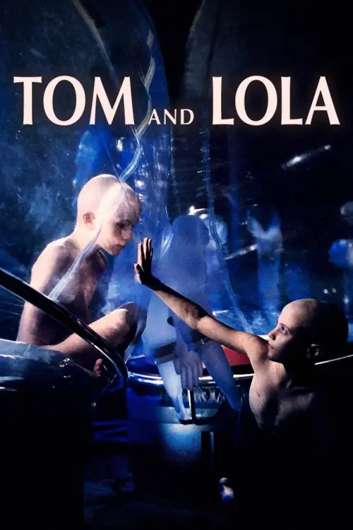Постер до фільму "Tom and Lola"